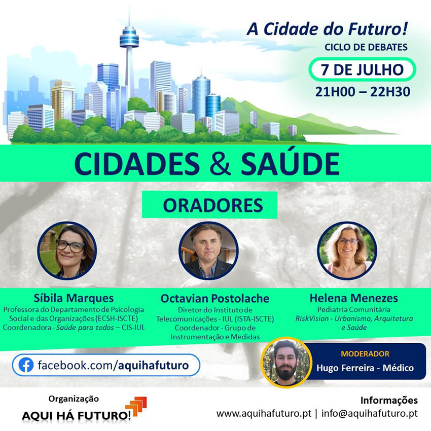 Cidades & Saúde – Cidades Saudáveis e Inteligentes – Debate online,  com  Helena  Menezes – 7 de Julho, 21h